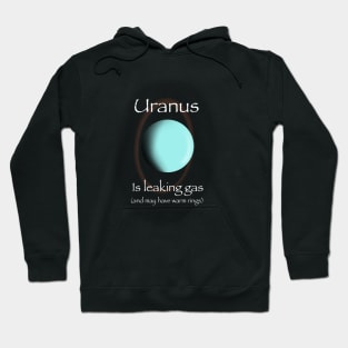 Uranus is Leaking Gas Hoodie